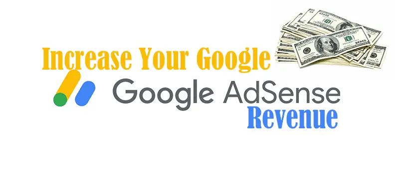 10 important tips and tricks to increase your Google AdSense revenue