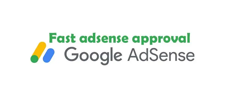Google adsense fast  approval tips